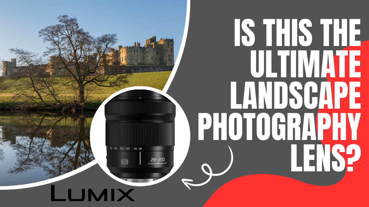 Panasonic 28-200mm First Impressions for Landscape Photography