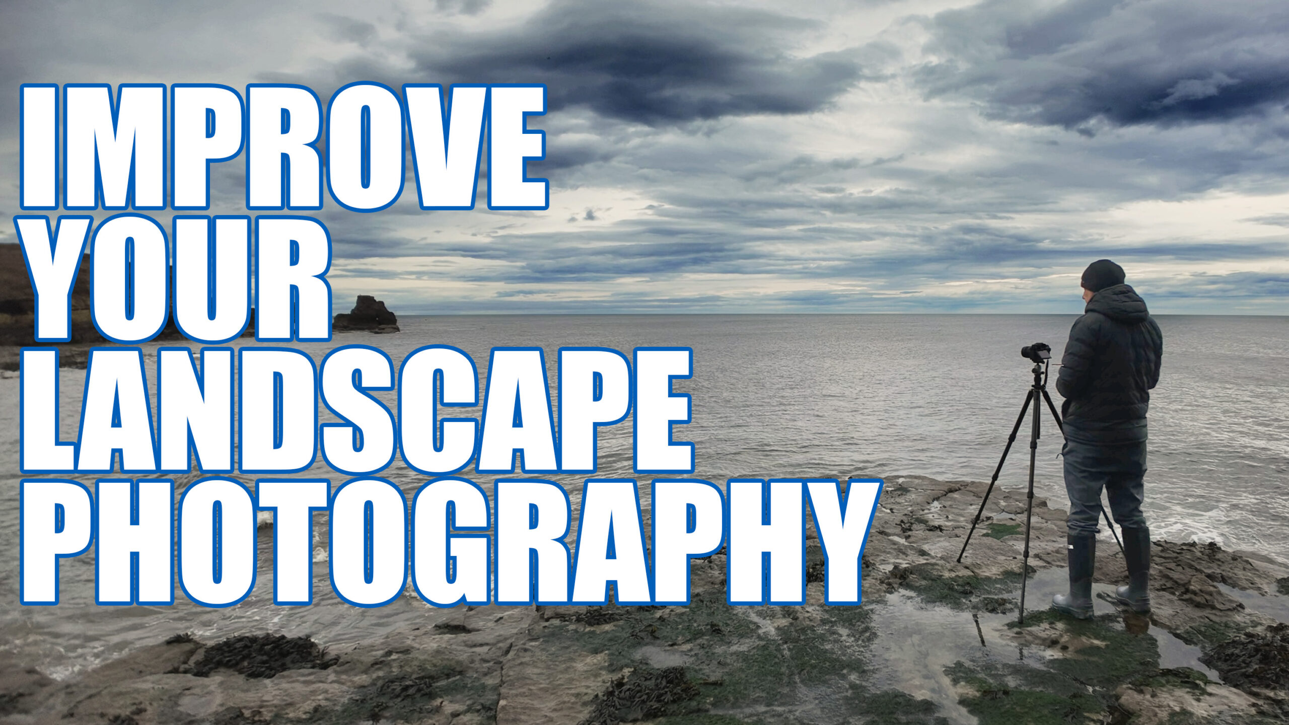 One Simple Habit That Will Make You a Better Landscape Photographer